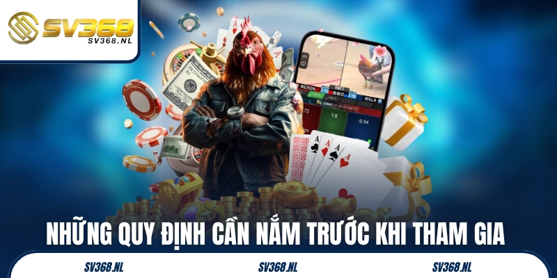 Những quy định cần nắm trước khi tham gia sảnh SV388