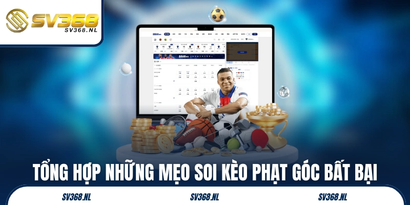 Tổng hợp những mẹo soi kèo phạt góc bất bại